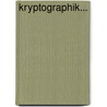 Kryptographik... door Johann Ludwig Kl Ber