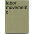 Labor Movement C