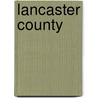 Lancaster County by Patti Thompson
