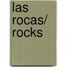 Las Rocas/ Rocks door Natalie M. Rosinsky