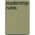 Leadership Rules