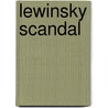 Lewinsky Scandal door Frederic P. Miller