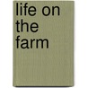 Life On The Farm door Lynn M. Stone