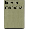 Lincoln Memorial by John McBrewster