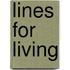 Lines For Living