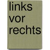 Links Vor Rechts by Susann Vogel