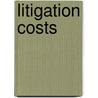 Litigation Costs door Michael Bacon