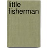 Little Fisherman door Margareth Wise Brown
