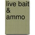 Live Bait & Ammo