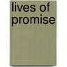Lives Of Promise door Jerry D. Flack
