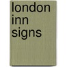 London Inn Signs door Joan P. Alcock