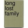 Long Lost Family door Humphrey Price