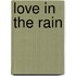 Love In The Rain