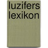Luzifers Lexikon by Ambrose Bierce