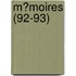 M?Moires (92-93)