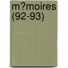 M?Moires (92-93) door Academie des Sciences