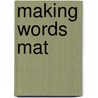 Making Words Mat door Four Blocks