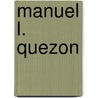 Manuel L. Quezon by John McBrewster