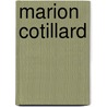 Marion Cotillard door Frederic P. Miller