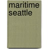 Maritime Seattle door Gary White