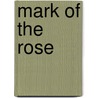 Mark Of The Rose by Kate Pearce