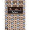 Marrakech Select by Tatiana Wilde