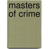 Masters Of Crime by Adam Nightingale