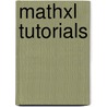 Mathxl Tutorials door Tom Carson
