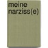 Meine Narziss(e)