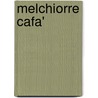 Melchiorre Cafa' by Keith Sciberras