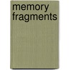 Memory Fragments door Marita Bullock