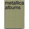 Metallica Albums by Source Wikipedia