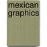 Mexican Graphics