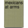 Mexicans At Arms by Pedro Santoni