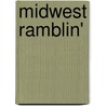 Midwest Ramblin' door Goose Island Ramblers