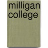 Milligan College door Jan E. Loveday