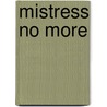 Mistress No More door Niobia Bryant