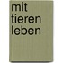 Mit Tieren leben