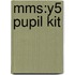 Mms:y5 Pupil Kit