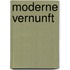 Moderne Vernunft