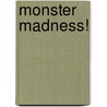 Monster Madness! door Billy Wrecks