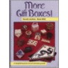 More Gift Boxes! by Anne Wild