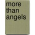 More Than Angels