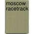 Moscow Racetrack