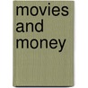 Movies And Money by Unknown