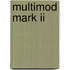 Multimod Mark Ii