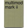 Multimod Mark Ii door Steven Symansky