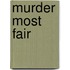 Murder Most Fair
