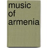Music Of Armenia door John McBrewster