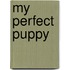 My Perfect Puppy